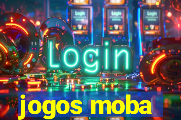 jogos moba